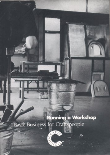 Stock image for Running a Workshop: Basic Business for Craftspeople for sale by WorldofBooks