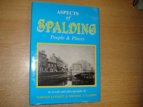 Imagen de archivo de Aspects of Spalding: People and Places a la venta por Anybook.com