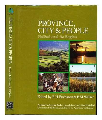 Imagen de archivo de Province, City and People: Belfast and Its Region a la venta por WorldofBooks