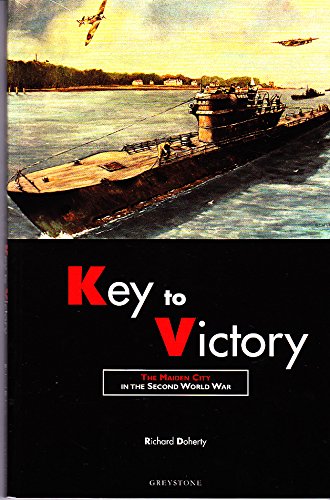 Beispielbild fr Key to Victory: The Maiden City in the Second World War zum Verkauf von WorldofBooks