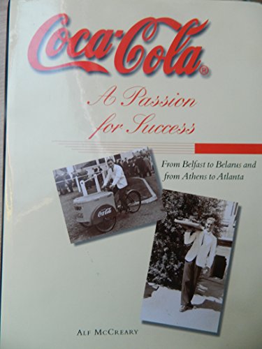 Beispielbild fr Coca-Cola: A Passion For Success zum Verkauf von WorldofBooks