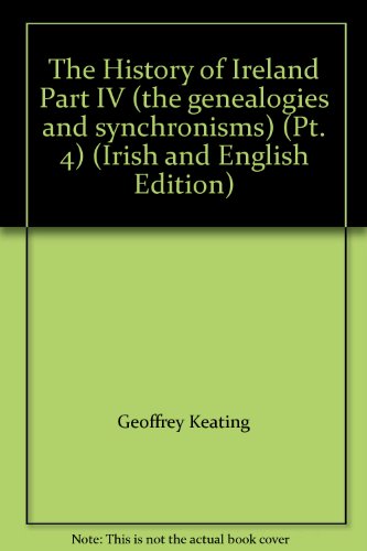 9781870166157: The History of Ireland Part IV (the genealogies and synchronisms) (Irish and English Edition)