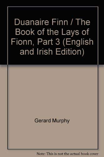 Beispielbild fr Duanaire Finn / The Book of the Lays of Fionn, Part 3 (English and Irish Edition) (Irish Texts Society, Vol XLIII) zum Verkauf von Kennys Bookshop and Art Galleries Ltd.