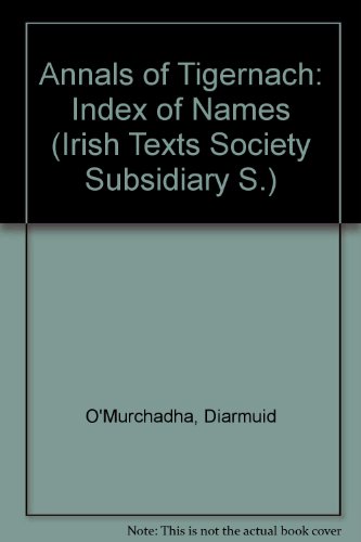 Stock image for Annals of Tigernach: Index of Names for sale by Book Bear