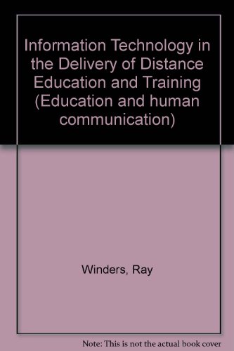 Beispielbild fr Information Technology in the Delivery of Distance Education and Training zum Verkauf von PsychoBabel & Skoob Books