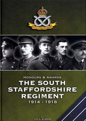 9781870192583: Honours and Awards the South Staffordshire Regiment 1914-1918