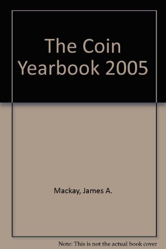 Stock image for COIN YEARBOOK 2005: The Independent Price Guide and Collector's handbook for sale by TARPAULIN BOOKS AND COMICS