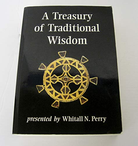 Imagen de archivo de A Treasury of Traditional Wisdom a la venta por Better World Books