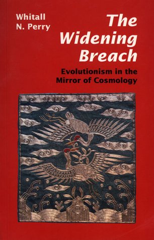 Beispielbild fr The Widening Breach: Evolutionism in the Mirror of Cosmology zum Verkauf von Magus Books Seattle
