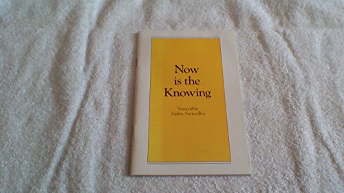 Now Is The Knowing (9781870205054) by Venerable Ajahn Sumedho