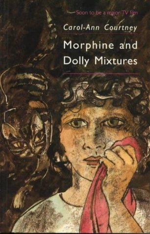 Beispielbild fr Morphine and Dolly Mixtures zum Verkauf von AwesomeBooks