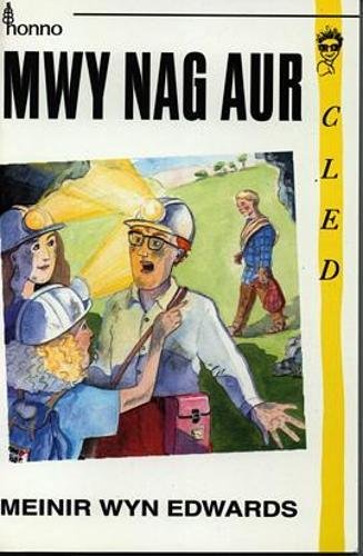 Imagen de archivo de Mwy Nag Aur (Cyfres Cled) a la venta por Goldstone Books