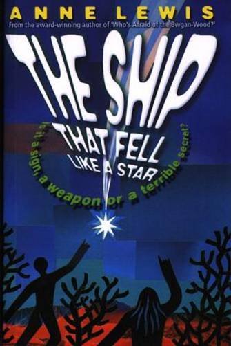 The Ship That Fell Like a Star (9781870206518) by Anne Lewis