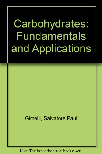 Carbohydrates: Fundamentals and Applications