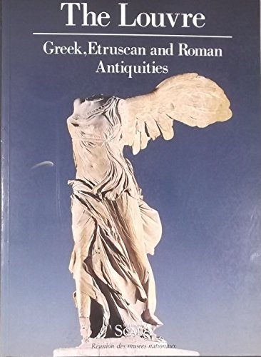9781870248792: The Louvre, The: Greek, Etruscan and Roman Antiquities [Idioma Ingls]