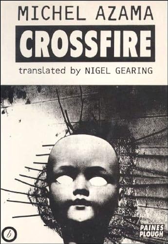 9781870259347: CROSSFIRE (Oberon Modern Plays)