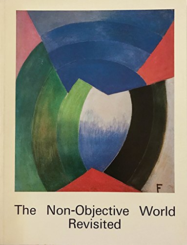 Beispielbild fr The Non-Objective World Revisited zum Verkauf von ANARTIST
