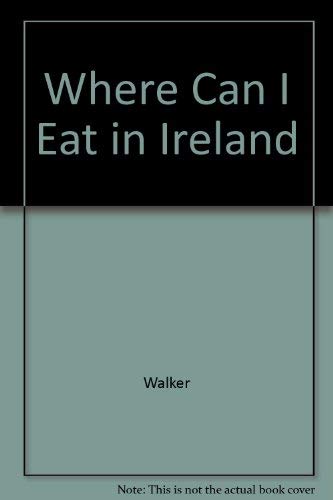 Stock image for Where Can I Eat in Ireland for sale by Kennys Bookstore