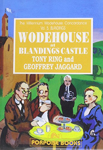 Stock image for Wodehouse at Blandings Castle The Millennium Wodehouse Concordance Volume 5: Blandings for sale by AVON HILL BOOKS