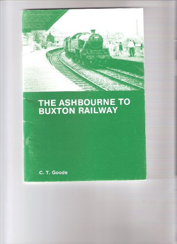 Imagen de archivo de The Ashbourne to Buxton Railway a la venta por WorldofBooks