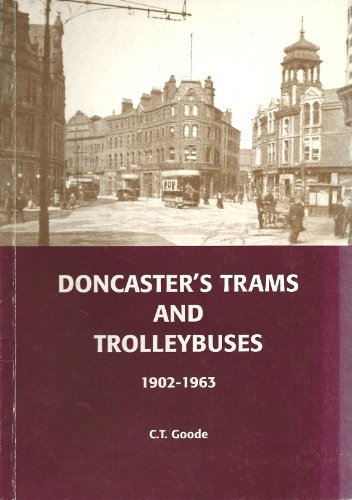 Doncaster's Trams and Trolleybuses 1902-1963