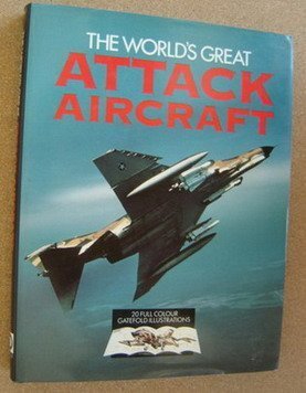 9781870318051: THE WORLD'S GREAT ATTACK AIRCRAFT.