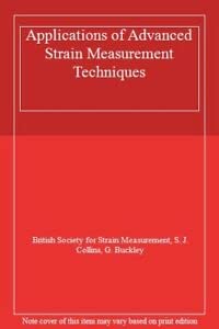 Imagen de archivo de Applications of Advanced Strain Measurement Techniques a la venta por Zubal-Books, Since 1961