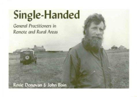 9781870325097: Single-handed: General Practitioners in Remote and Rural Areas