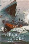 Beispielbild fr No Port in a Storm zum Verkauf von WorldofBooks