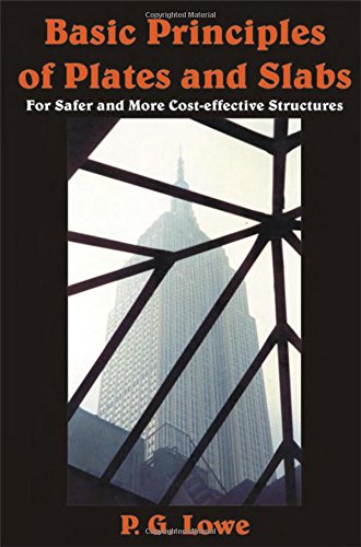 9781870325448: Basic Principles of Plates and Slabs: For Safer and More Cost Effective Stuctures