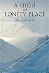Beispielbild fr A High and Lonely Place: Sanctuary and Plight of the Cairngorms zum Verkauf von WorldofBooks