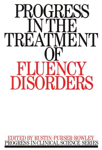 Beispielbild fr Progress in the Treatment of Fluency Disorders (PROGRESS IN CLINICAL SCIENCE SERIES) zum Verkauf von Wonder Book