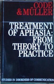 9781870332330: Treatment of Aphasia: From Theory to Practice