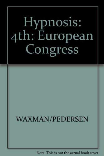 Hypnosis: The Fourth European Congress at Oxford (9781870332606) by David Waxman; Ian Wilkie