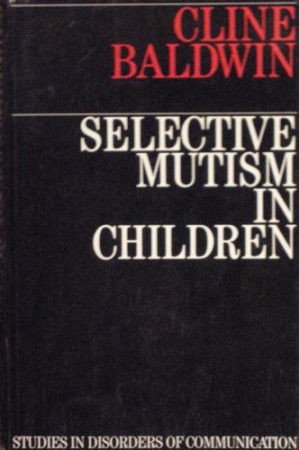 Beispielbild fr Selective Mutism in Children zum Verkauf von WorldofBooks