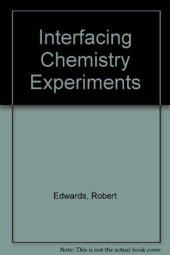 Interfacing Chemistry Experiments (9781870343251) by Robert Edwards