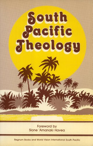 Stock image for South Pacific Theology: Papers from the Consultation on Pacific Theology, Papua New Guinea, January 1986 for sale by dsmbooks