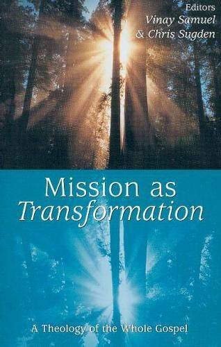 9781870345132: Mission as Transformation: A Theology of the Whole Gospel (Regnum Studies in Mission)