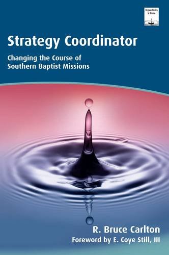 9781870345781: Strategy Coordinator: Changing the Course of Southern Baptist Missions (Regnum Studies in Mission)