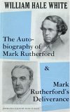 Imagen de archivo de The Autobiography of Mark Rutherford and Mark Rutherford's Deliverance a la venta por Books From California
