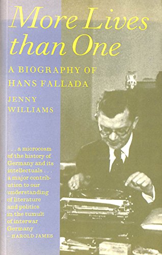 Beispielbild fr More Lives Than One: Biography of Hans Fallada zum Verkauf von WorldofBooks