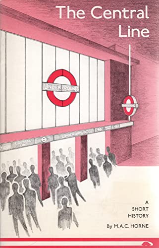 Beispielbild fr The Central Line: A Short History zum Verkauf von Harry Righton