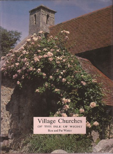 Stock image for Village Churches of the Isle of Wight for sale by Ryde Bookshop Ltd