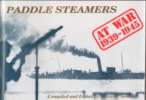 Beispielbild fr Paddle Steamers at War 1939-1945 zum Verkauf von WorldofBooks