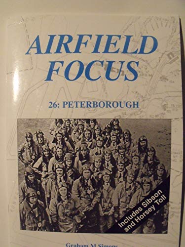 Imagen de archivo de Peterborough: No. 26 (Airfield Focus) a la venta por Pudding Bag Books