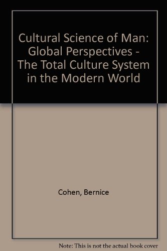 Stock image for Cultural Science of Man: Global Perspectives - The Total Culture System in the Modern World volume 3 for sale by Shore Books