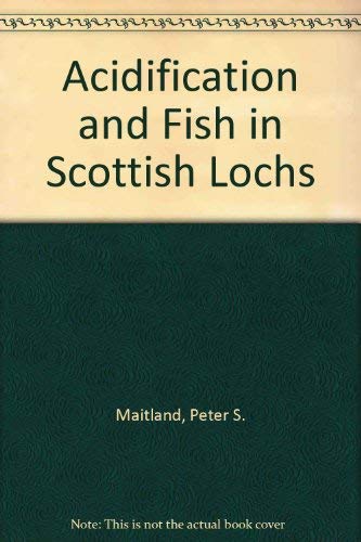 Imagen de archivo de Acidification and Fish in Scottish Lochs a la venta por Merandja Books