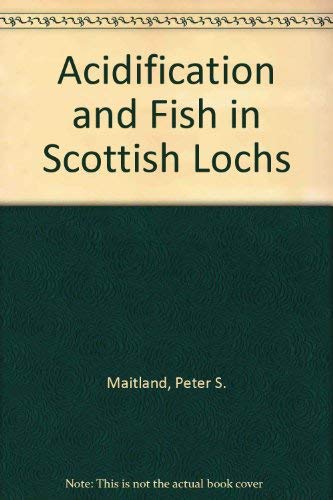 Stock image for Acidification and Fish in Scottish Lochs for sale by Merandja Books