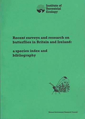 Recent surveys and research on butterflies in Britain and Ireland: A species index and bibliography (9781870393157) by Harding, Paul T