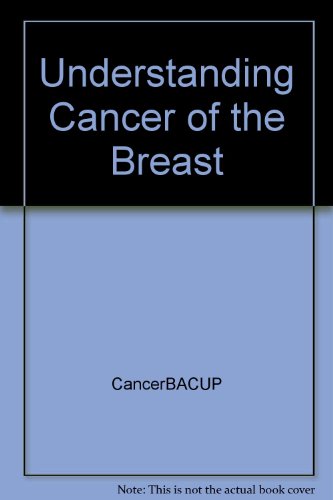 Stock image for Understanding Cancer of the Breast for sale by Goldstone Books
